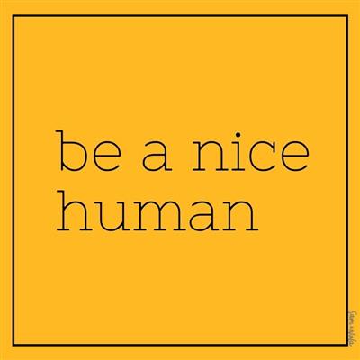 "Be a Nice Human" Sticker