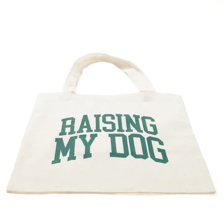 "Raising My Dog" Tote