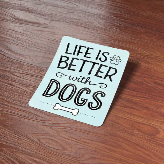"Life is Better with Dogs" Sticker
