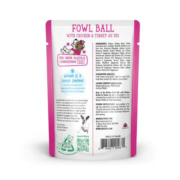 Weruva Dogs in the Kitchen Food Pouch- Fowl Ball