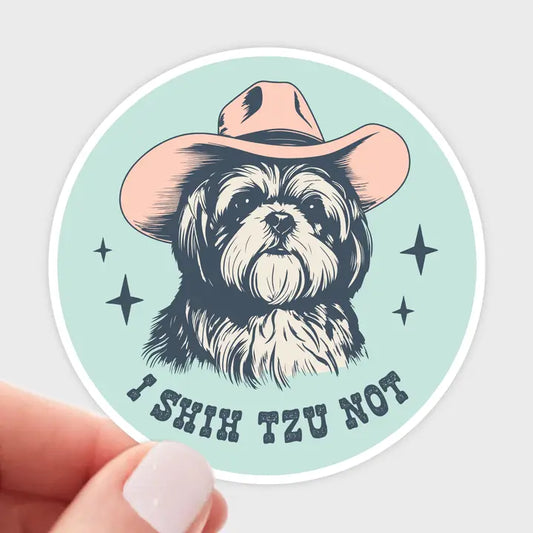 "I Shih Tzu Not" Sticker